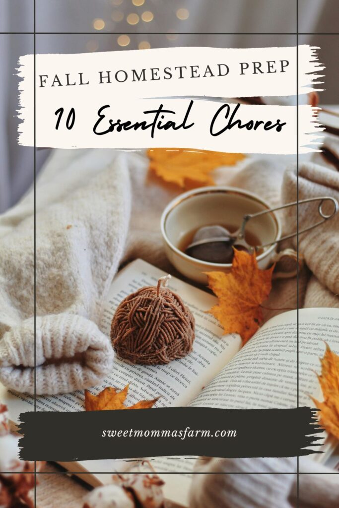 Fall Homestead prep
