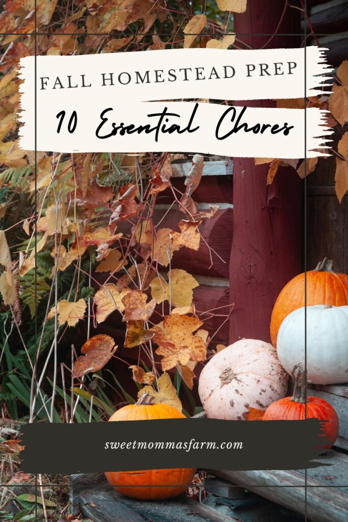 Fall Homestead prep